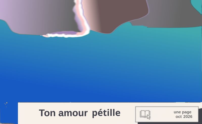 Ton amour pétille